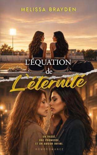 L'équation de l'éternité: Livre lesbien, roman lesbien