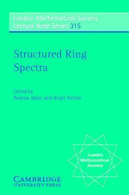 Structured Ring Spectra