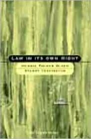Law in its Own Right