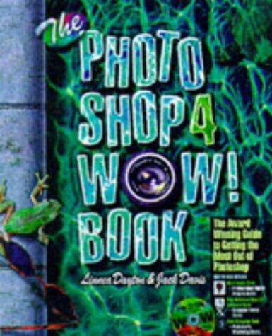 The Photoshop 4 Wow! Book: Tips, Tricks, and Techniques for Adobe Photoshop 4 (Macintosh Edition)