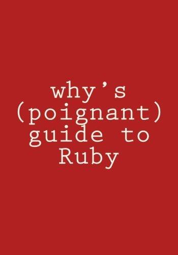 Why's (Poignant) Guide to Ruby