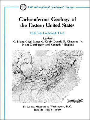 Carboniferous Geology of the Eastern United States: St. Louis, Missouri to Washington, D.C. June 28 - July 8, 1989
