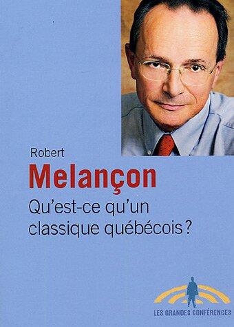 Qu'est-qu'un classique québécois?