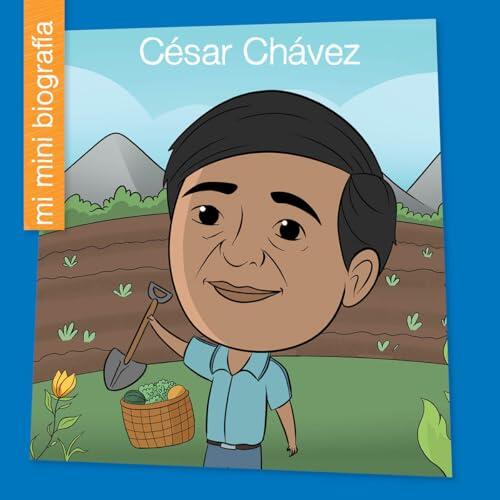 Cesar Chavez SP (My Early Library: Mi mini biografía (My Itty-Bitty Bio))
