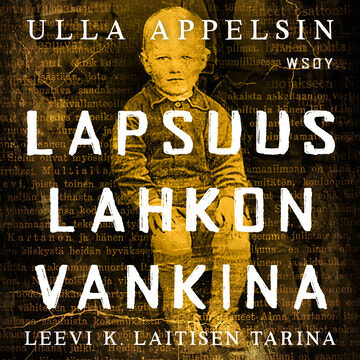 Lapsuus lahkon vankina - Leevi K. Laitisen tarina