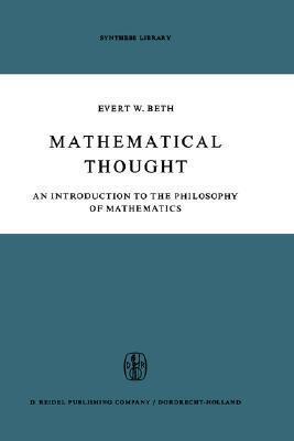 Mathematical Thought: An Introduction to the Philosophy of Mathematics