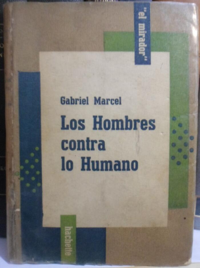 Los hombres contra lo humano