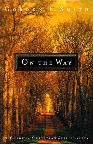 On the Way: A Guide to Christian Spirituality