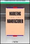 Marketing for the Manufacturer