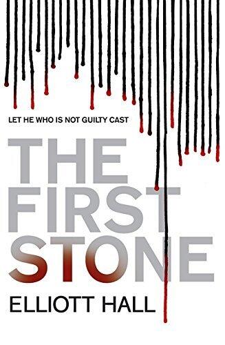 The First Stone (Strange Trilogy) by Elliott Hall