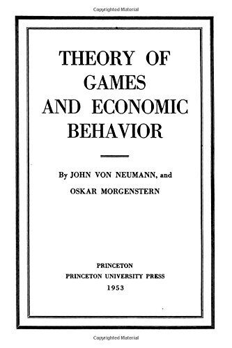 Theory of Games and Economic Behavior