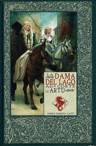 La Dama del Lago alla corte di Artù