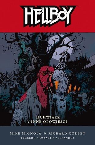 Hellboy, Vol. 10: Lichwiarz i inne opowieści