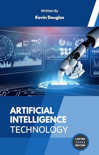 Artificial Intelligence Technology (Artificial Intelligence is the Simulation of Human Intelligence Processes by Machines, Especially Computer Systems)
