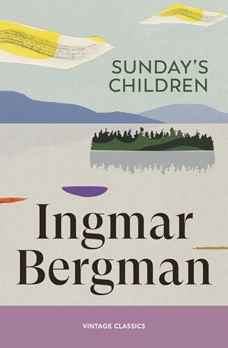 Sunday's Children: A moving novella about childhood and adolescence from one of the cinematic masters of the twentieth century