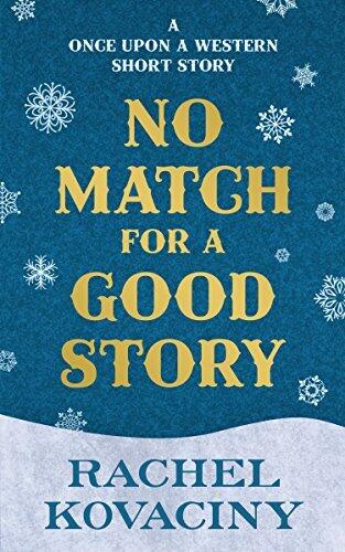 No Match for a Good Story