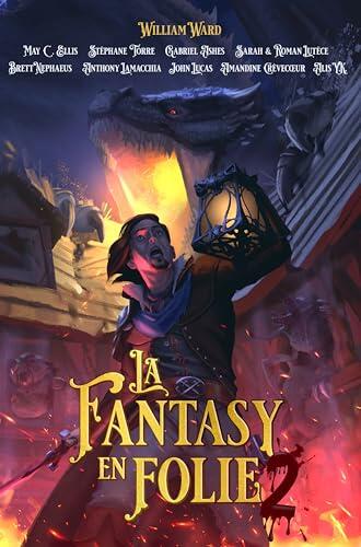 La Fantasy en Folie 2: À la Croisée des Monstres