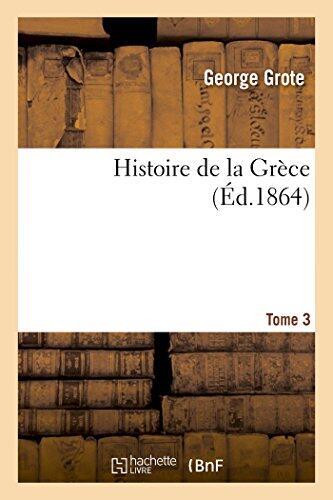 Histoire de La Grèce Tome 3