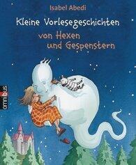 Kleine Vorlesegeschichten von Hexen und Gespenstern