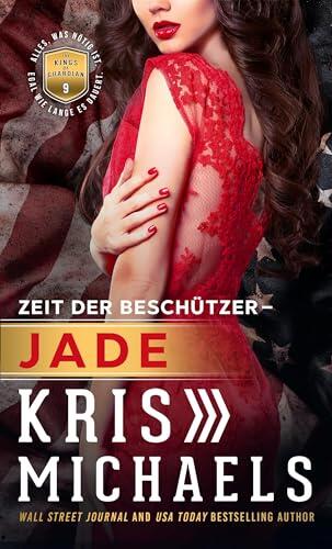 Jade: Zeit der Beschützer (Kings of Guardian - German 9)