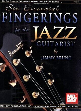 Mel Bay Six Essential Fingerings for the Jazz Guitarist