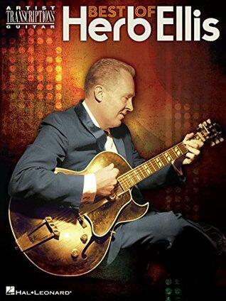 Best of Herb Ellis Songbook: Artist Transcriptions for Guitar
