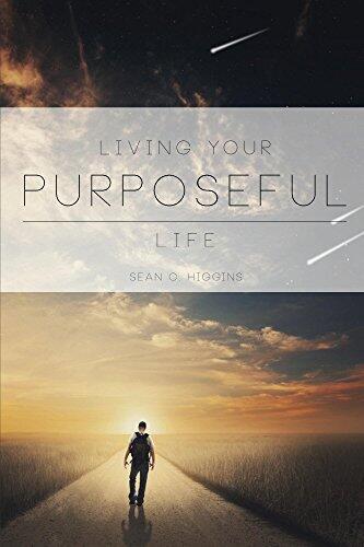 Living Your Purposeful Life