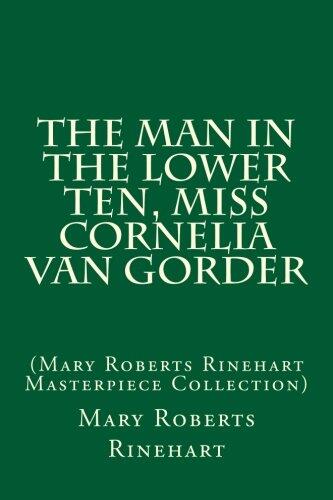The Man in the Lower Ten, Miss Cornelia Van Gorder: