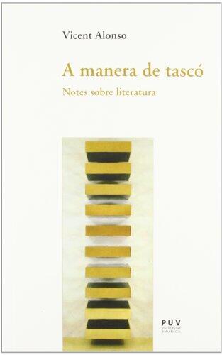 A manera de tascó: Notes sobre literatura