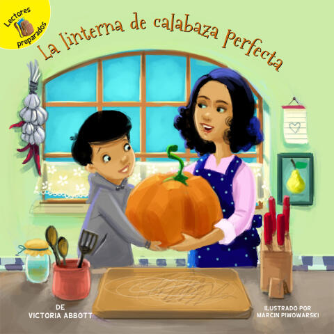 La Linterna de Calabaza Perfecta: The Perfect Jack-O'-Lantern