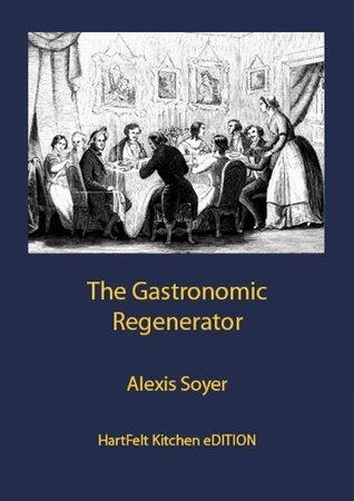 The Gastronomic Regenerator