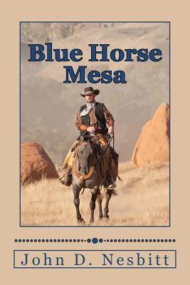 Blue Horse Mesa: Western Stories