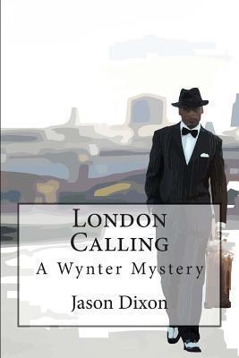 London Calling: A Wynter Mystery