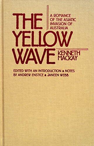 The Yellow Wave: A Romance of the Asiatic Invasion of Australia