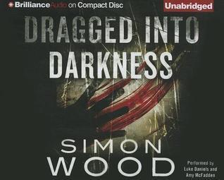 Dragged Into Darkness