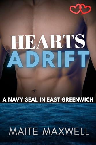 Hearts Adrift: A Small-Town Military Protector Romance