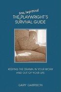 New Improved Playwright's Survival Guide ((REV)05) by Garrison, Gary [Paperback (2005)]