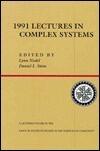 1991 Lectures In Complex Systems