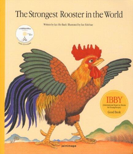 The Strongest Rooster in the World The Strongest Rooster in the World