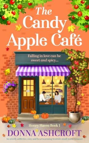 The Candy Apple Café: An utterly addictive, cozy and heartwarming Scottish small-town romance