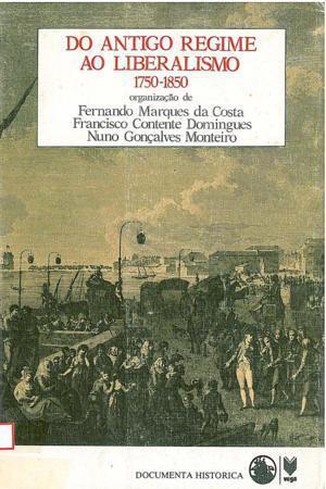 Do Antigo Regime ao Liberalismo (1750-1850)