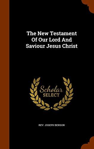 The New Testament Of Our Lord And Saviour Jesus Christ