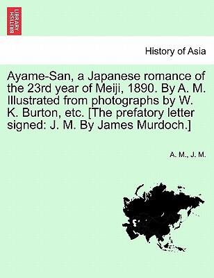 Ayame-San: A Japanese Romance of the 23rd Year of Meiji (1890)