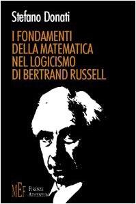 I Fondamenti Della Matematica Nel Logicismo Di Bertrand Russell