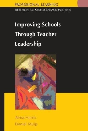 Improving Schools Through Teacher Leadership