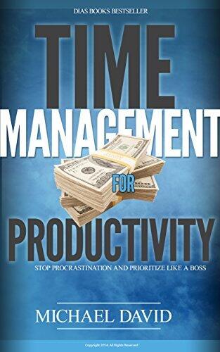 Time Management for Productivity: How to Stop Procrastination and Prioritize Like a Boss