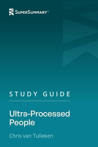 Study Guide: Ultra-Processed People