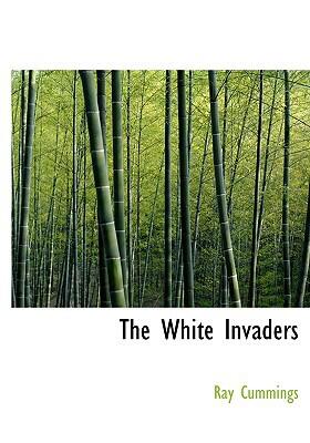 The White Invaders: A Complete Novellete