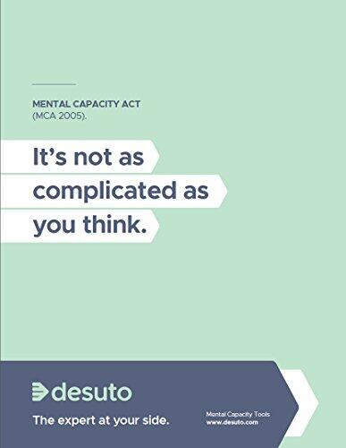 Mental Capacity Act: It's Not As Complicated As You Think!