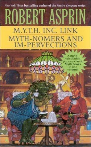 M.Y.T.H. Inc. Link (Myth-Nomers and Impervections)